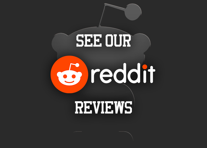 See our Reddit Reviews